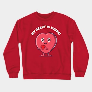 My heart is yours - love heart (on dark colors) Crewneck Sweatshirt